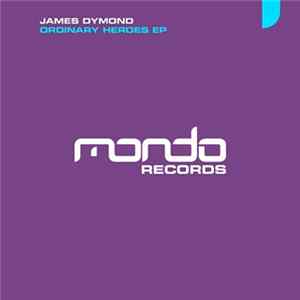 James Dymond - Ordinary Heroes EP Album
