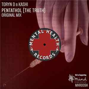 Toryn D & Kashi - Pentathol (The Truth) Album