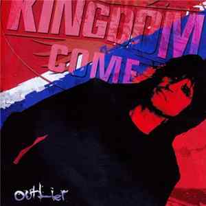 Kingdom Come - Outlier Album