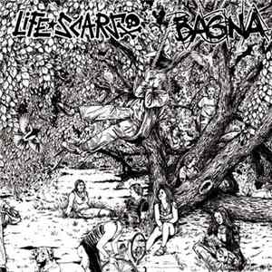 Life Scars / Bagna - Life Scars / Bagna Album