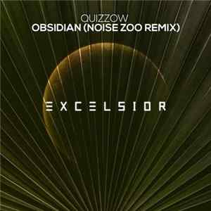 Quizzow - Obsidian (Noise Zoo Remix) Album