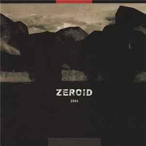 Zeroid - 2004 Album