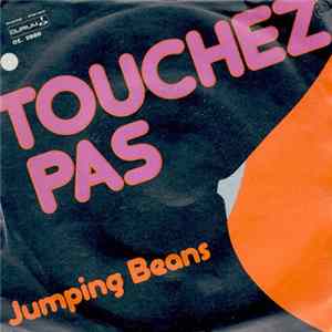 Jumping Beans - Touchez Pas Album
