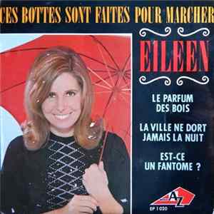 Eileen - Ces Bottes Sont Faites Pour Marcher Album