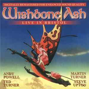 Wishbone Ash - Live In Bristol Album