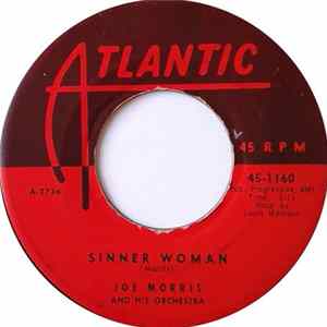 Joe Morris And His Orchestra - Sinner Woman Album