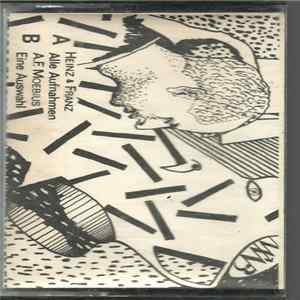 Heinz & Franz / A.F. Moebius - Alle Aufnahmen / Eine Auswahl Album