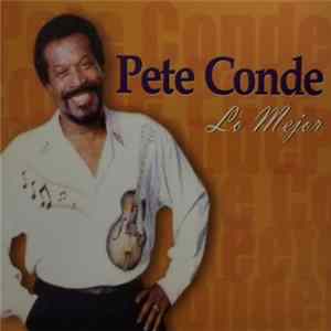 Pete El Conde - Lo Mejor Album