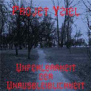 Projet Vziél - Unfehlbarkeit Der Unausbleiblichkeit Album