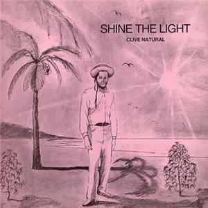 Clive Natural - Shine The Light Album