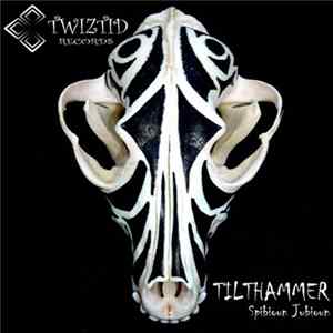 Tilthammer - Spibioun Jubioun Album