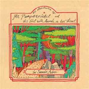 Savoir Adore - The Adventures Of Mr. Pumpernickel & The Girl With Animals In Her Throat Album