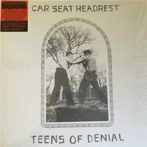 Car Seat Headrest - Teens of Denial Album
