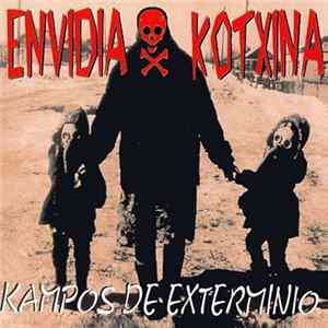 Envidia Kotxina - Kampos De Exterminio Album