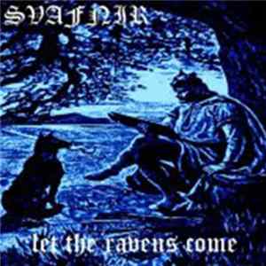 Svafnir - Let The Ravens Come Album
