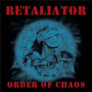 Retaliator - Order Of Chaos Album