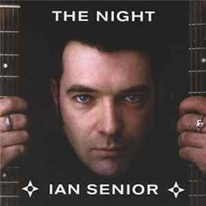 Ian Senior - The Night Album
