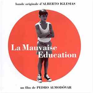 Alberto Iglesias / Various - La Mauvaise Education (Bande Originale) Album