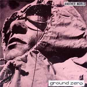 Ground Zero - Another World Album