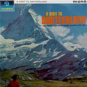 Various - A Visit To Switzerland Album