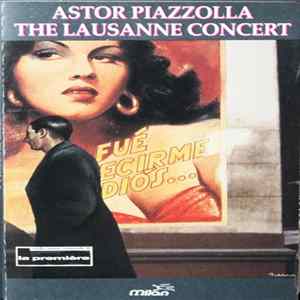 Astor Piazzolla - The Lausanne Concert Album