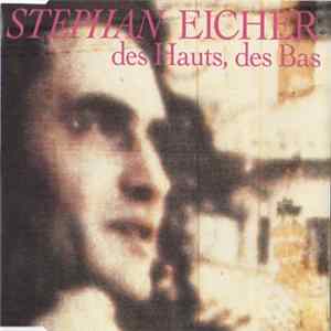 Stephan Eicher - Des Hauts, Des Bas Album