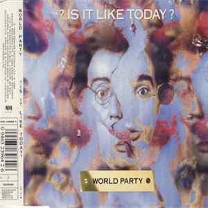 World Party - Is It Like Today Album