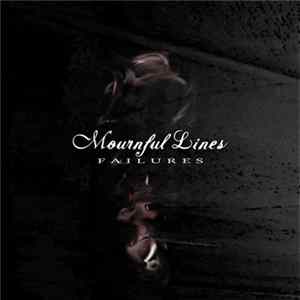 Mournful Lines - Failures Album