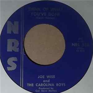 Joe Wise and The Carolina Boys - Think Of What You've Done Album