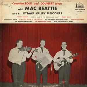 Mac Beattie And His Ottawa Valley Melodiers - Canadian Folk And Country Songs Album
