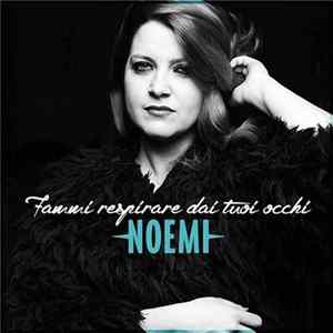 Noemi - Fammi Respirare Dai Tuoi Occhi Album