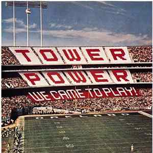 Tower Of Power - We Came To Play Album