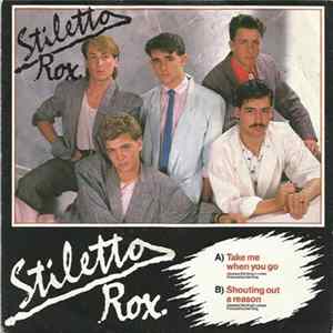 Stiletto Rox - Take Me When You Go Album