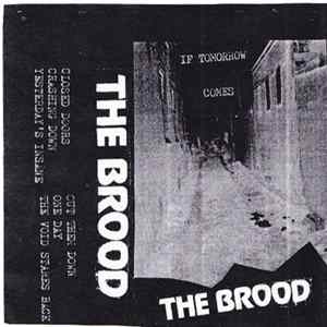 The Brood - If Tomorrow Comes Album