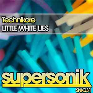 Technikore - Little White Lies Album