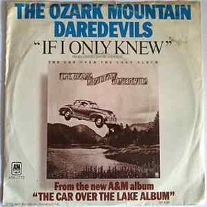 The Ozark Mountain Daredevils - If I Only Knew Album