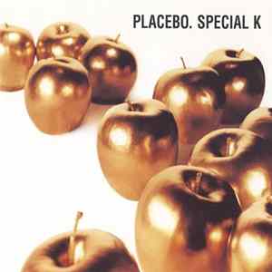 Placebo - Special K Album