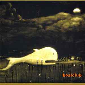 Boatclub - Boatclub Album