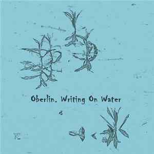 Oberlin - Writing On Water Album