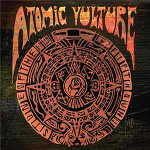 Atomic Vulture - Stone Of The Fifth Sun Album
