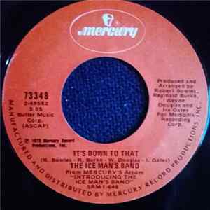 The Ice Man's Band - It's Down To That/ I Wanna Be Where You Are Album