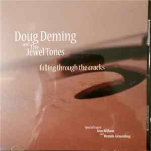 Doug Deming & The Jewel Tones - Falling Through The Cracks Album
