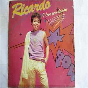 Ricardo - I Love You Daddy Album