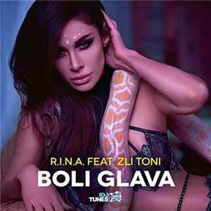 R.I.N.A. Feat. Zli Toni - Boli Glava Album