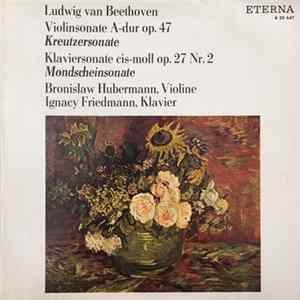 Ludwig van Beethoven, Bronislaw Huberman, Ignacy Friedmann - Kreutzersonate - Mondscheinsonate Album
