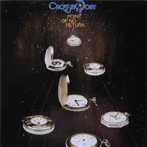 Crossing Point - Point Of No Return Album
