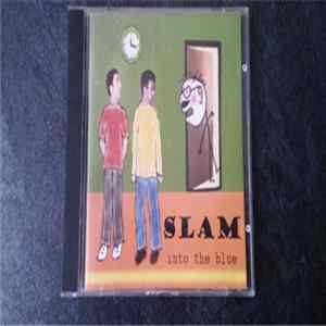SLAM - Into The Blue Album