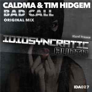 Caldma & Tim Hidgem - Bad Call Album