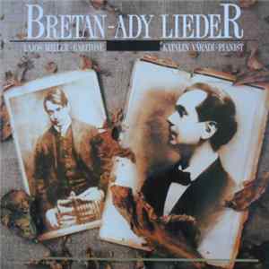 Lajos Miller, Katalin Váradi - Bretan - Ady Lieder Album