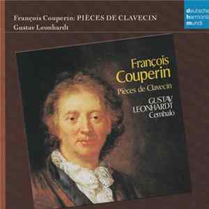 François Couperin, Gustav Leonhardt - Pièces De Clavecin Album